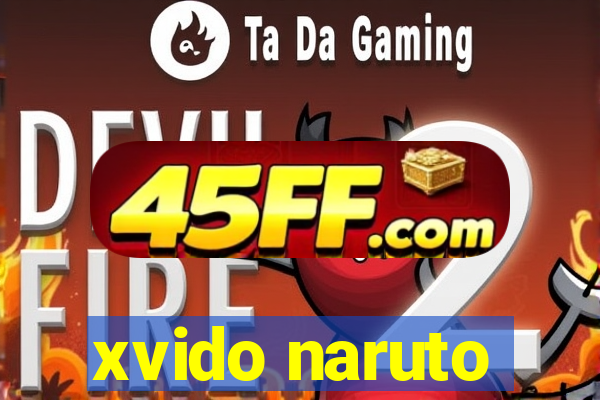 xvido naruto